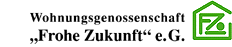 Wohnungsgenossenschaft 'Frohe Zukunft'